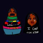 a drawing of nesting dollars, each one a Black woman. the outermost doll wears a shirt that says "I can't breathe" and has tears leaking from her eyes