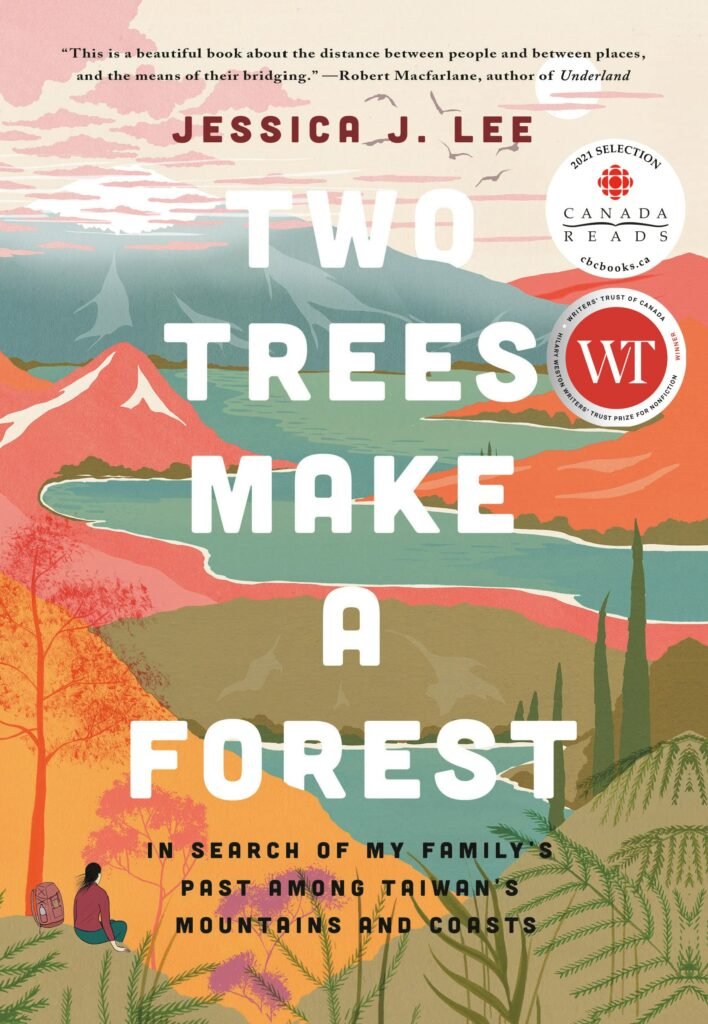 Cover of the book "Two Trees Make a Forest" by Jessica Lee. The title is in white, against a colorful illustration of a hilly landscape in shades of green, pink, and blue.