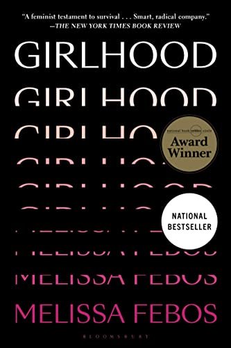 The cover of the book "Girlhood" by Mellissa Febos, with the word "GIRLHOOD" in white on a black background.