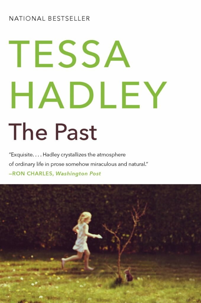 Cover of the book "The Past" by Tessa Hadley, featuring green text on a white background over a photograph of a young White girl with blond hair running across a grassy field.